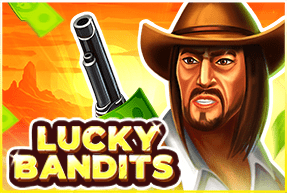 Lucky Bandits